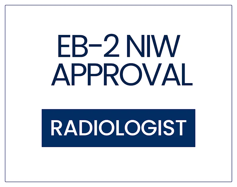 EB-2 NIW Approval for a Cardiothoracic Imaging Specialist