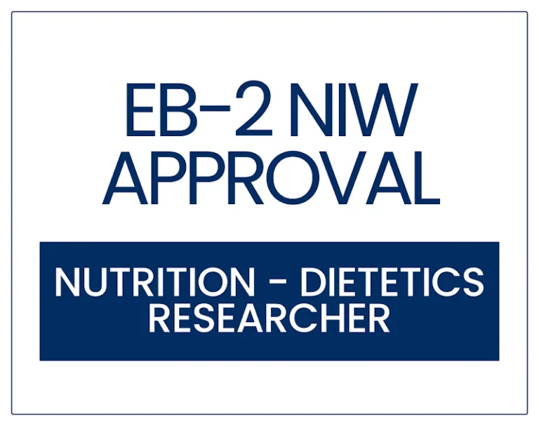EB-2 NIW Approval for a Clinical Nutrition Researcher and Academic Leader