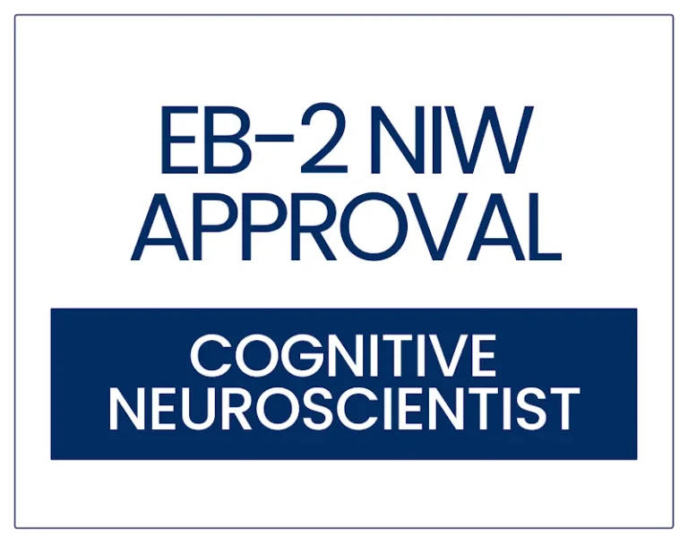 EB-2 NIW Approval for a Cognitive Neuroscientist and Neuroimaging Researcher