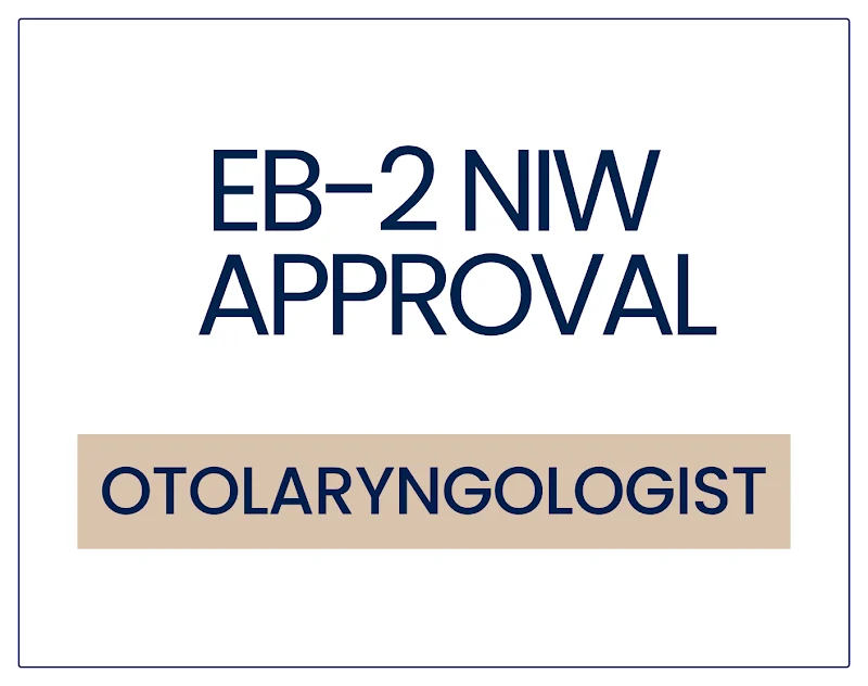 EB-2 NIW Approval for an ENT Surgeon Advancing Pediatric Airway Care