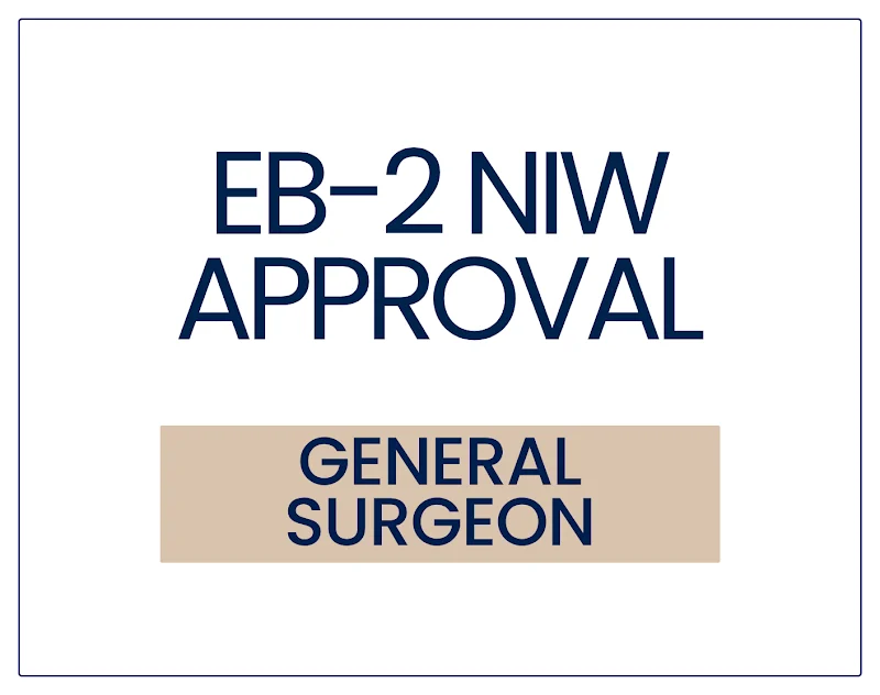 EB-2 NIW Approval for a General Surgeon and HPB Surgery Specialist