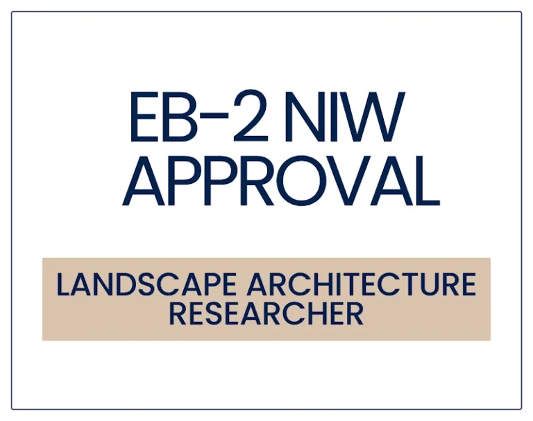 EB-2 NIW Approval for a Landscape Architecture and Ecological Restoration Researcher