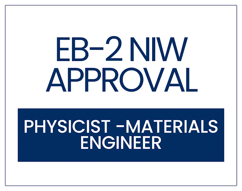 EB-2 NIW Approval for a Physicist and Nanoscale Surface Science Expert