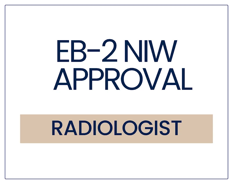 EB-2 NIW Approval for a Radiologist and Abdominal Imaging Researcher