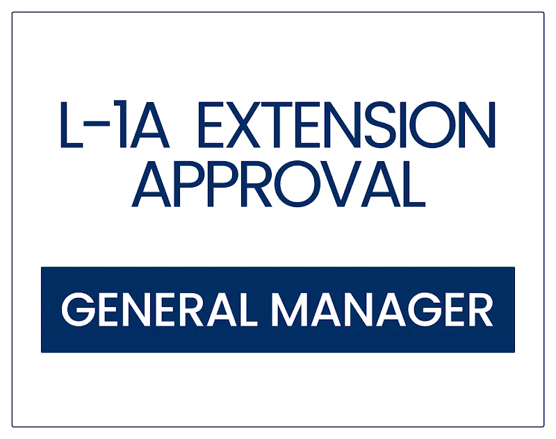 L-1A Extension Approval for a Furniture Business General Manager